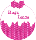 Christmas Pink Ornament - Hugs, Linda