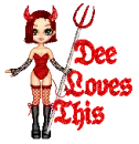 Dee loves this