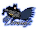 Dominic ~ Batman