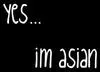 yes...imasian