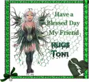 Have a Blessed Day Toni