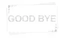 Good Bye!