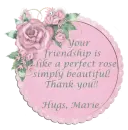 Your friendship... Marie