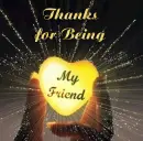  Thanks For being my friend