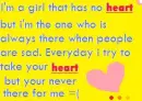 I have no heart