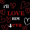 ill love him 4 eva
