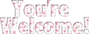 welcome