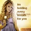 im holding every breath for you