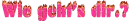 HOW ARE YOU