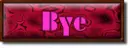 Bye