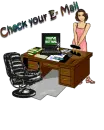 Check E Mail. Please