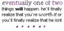 One Of Two Things Will Happen
