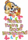 Have A good Weekend...RIEKA