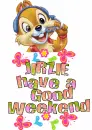 Have A good Weekend...JIRZIE