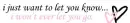 I won't ever let you go<3