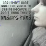 they won't understand