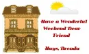 Wonderful Weekend Brenda