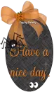 Have a nice day.
