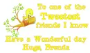 Tweetest friends Brenda