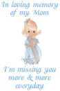 Loving Memory of - My Mom