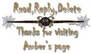 Read,Reply,Delete,Thanks for visiting Amber's page