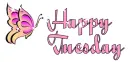 Happy Tuesday