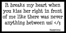 Breaks My Heart </3 