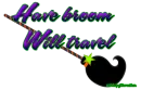 have broom will travel