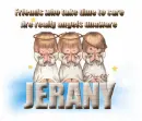 Angels unaware-Jerany