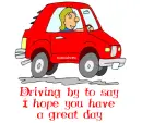 driving by to say hi