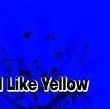 I like yellow