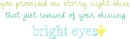 Starry Nights, Bright Eyes
