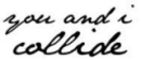 Collide