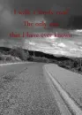 I walk a lonely road... 