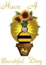 BEE-UTIFUL DAY BEE