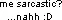 sarcastic