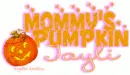 Jayli Mommy's Pumpkin