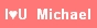 i love you michael
