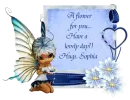 A flower for you... Sophia