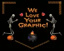 We Love Your Graphic!