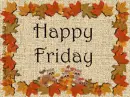 Happy Friday