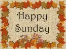 Happy Sunday