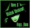 Have A wicked Weekend! Hugs, Anna