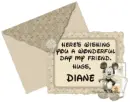 Here's Wishing You A Wonderful Day 