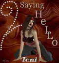 Saying Hello Toni