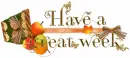have a great week