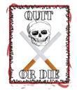 quit smoking or die