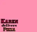 Karen's Pizza...Enjoy!