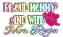 proud mommy and wife Mrs.Reyes