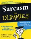sarcasm for dummies